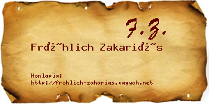 Fröhlich Zakariás névjegykártya